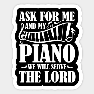 As For Me and My Piano We will Serve The Lord Sticker